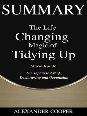 cover image of Summary of the Life Changing Magic of Tidying Up